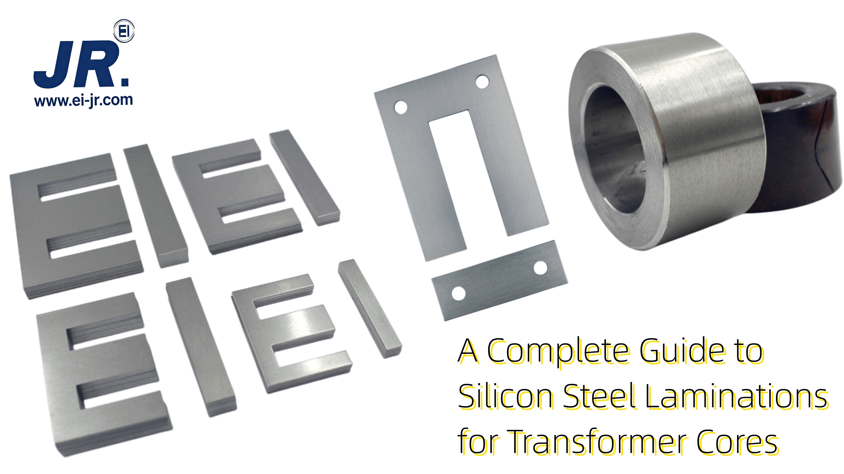 A Complete Guide to Silicon Steel Laminations for Transformer Cores.jpg